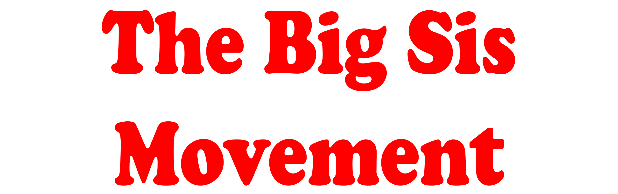 The Big Sis Movement